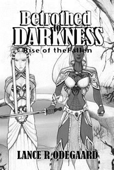 Paperback Betrothed to Darkness: Rise of the Fallen Book