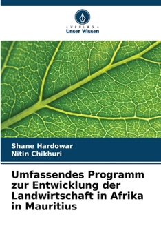 Paperback Umfassendes Programm zur Entwicklung der Landwirtschaft in Afrika in Mauritius [German] Book