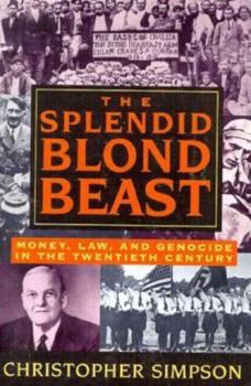 Paperback The Splendid Blond Beast: Money, Law and Genocide in the Twentieth Century Book