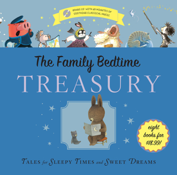 Hardcover The Family Bedtime Treasury with CD: Tales for Sleepy Times and Sweet Dreams [With Audio CD] Book