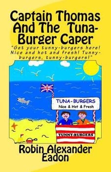 Paperback Captain Thomas and the Tuna-Burger Caper Book