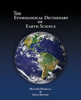 Spiral-bound The Etymological Dictionary of Earth Science Book