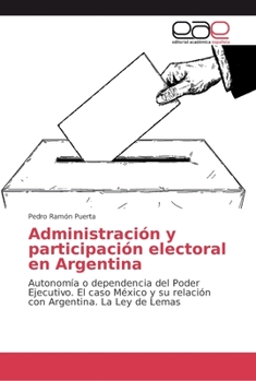 Paperback Administración y participación electoral en Argentina [Spanish] Book