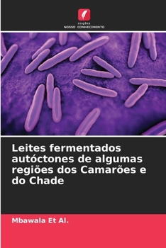 Paperback Leites fermentados autóctones de algumas regiões dos Camarões e do Chade [Portuguese] Book