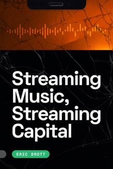 Hardcover Streaming Music, Streaming Capital Book