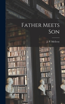 Hardcover Father Meets Son Book