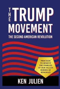 Paperback The Trump Movement: The Second American Revolution Book