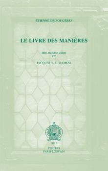 Etienne de Fougeres, Le Livre Des Manieres