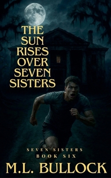 The Sun Rises Over Seven Sisters - Book #6 of the Seven Sisters