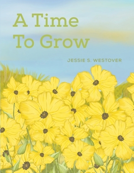 Paperback A Time To Grow Book