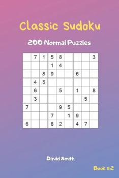 Paperback Classic Sudoku - 200 Normal Puzzles Vol.2 Book