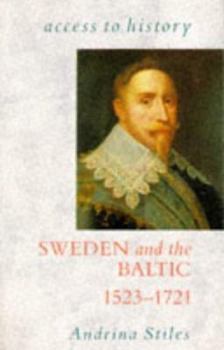 Paperback Sweden and the Baltic, 1523-1721 (Access to History) Book