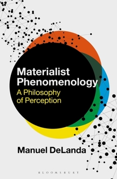 Hardcover Materialist Phenomenology: A Philosophy of Perception Book