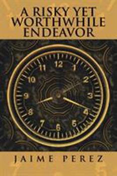 Paperback A Risky Yet Worthwhile Endeavor Book
