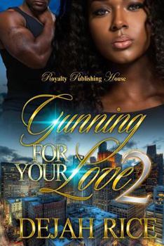 Gunning For Your Love 2