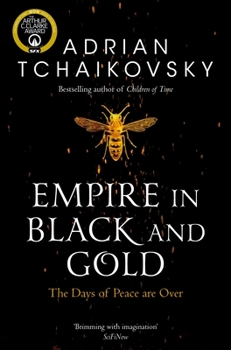 Empire in Black and Gold - Book #1 of the Shadows of the Apt
