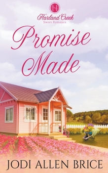 Promise Made - Book #2 of the Harland Creek