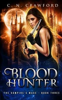 Blood Hunter - Book #7 of the Demons of Fire and Night Universe