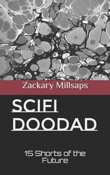 Paperback Scifi Doodad: 15 Shorts of the Future Book