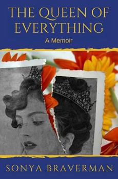 The Queen of Everything: A Memoir