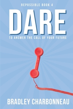 Paperback Dare: To do something different. Then develop for, discuss with, and distribute to dominate those who didn't dare do. Book