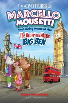 Paperback The Adventures of Marcello Mousetti: The Leaning Mouse of Pisa Book