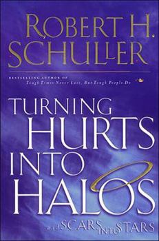 Hardcover Turning Hurts into Halos and Scars into Stars Book
