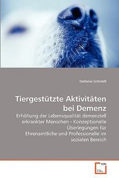 Paperback Tiergestützte Aktivitäten bei Demenz [German] Book