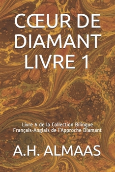 Paperback Coeur de Diamant Livre 1: Livre 6 de la Collection Bilingue Français-Anglais de l'Approche Diamant [French] Book