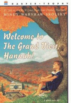 Paperback Welcome to the Grand View, Hannah! Book