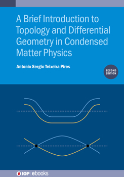 Hardcover A Brief Introduction to Topology and Differential Geometry in Condensed Matter Physics (Second Edition) Book