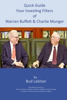 Paperback Quick Guide to the Four Investing Filters of Warren Buffett and Charlie Munger Book