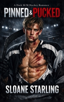 Pinned and Pucked: A Dark M/M Hockey Romance