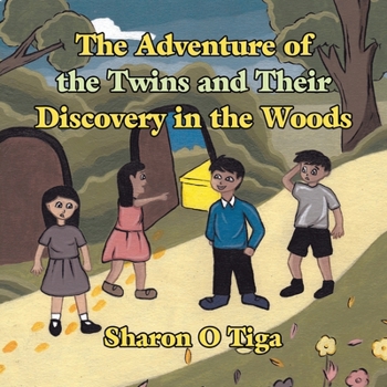 Paperback The Adventure of the Twins and Their Discovery in the Woods Book