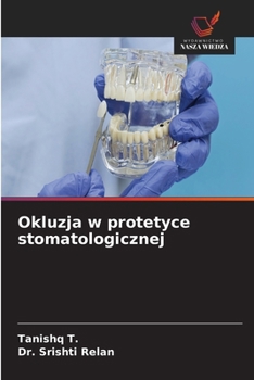 Okluzja w protetyce stomatologicznej (Polish Edition)
