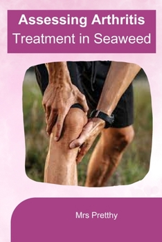 Paperback Assessing arthritis treatment in seaweed Book