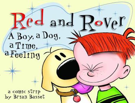 Paperback Red and Rover: A Boy, a Dog, a Time, a Feelinga Comic Strip by Brian Basset Book