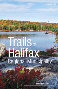 Paperback Trails of Halifax Regional Municipality, 3rd Edition Book
