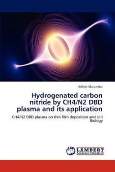 Paperback Hydrogenated carbon nitride by CH4/N2 DBD plasma and its application Book