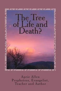 Paperback The Tree of Life and Death?: What does your Garden Grow? Book