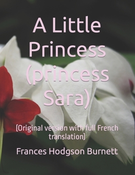 Paperback A Little Princess (princess Sara): (Original version with full French translation) Book