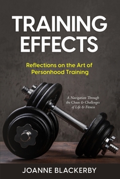 Paperback Training Effects: Reflections On The Art of Personhood Training Book