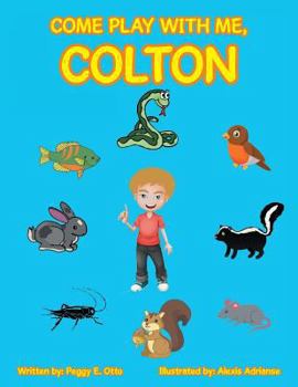 Paperback Come Play with Me, Colton Book