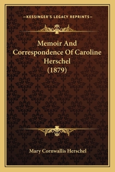 Paperback Memoir And Correspondence Of Caroline Herschel (1879) Book