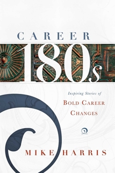 Paperback Career 180s: Inspiring Stories of Bold Career Changes Book