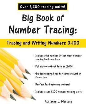 Paperback Big Book of Number Tracing: 0-100 (Over 1,200 Number Tracing Units) Book