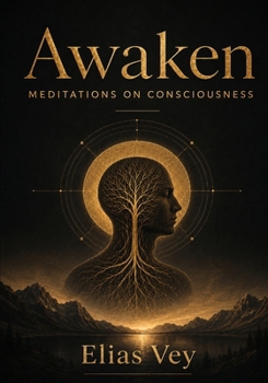 Paperback Awaken: Meditations on Consciousness Book
