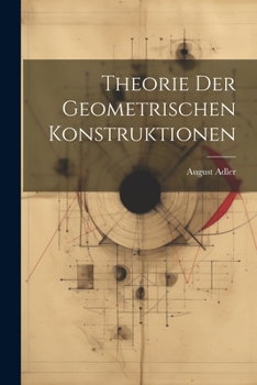 Paperback Theorie Der Geometrischen Konstruktionen [German] Book