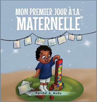 Hardcover Mon Premier Jour À La Maternelle [French] Book