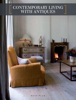 Hardcover Contemporary Living with Antiques Book